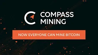 3 Common Questions About Compass Mining | Everyone Can Mine Bitcoin