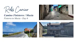 Day 6  - Camino Finisterre / Muxia - Fisterra to Muxia -  Day 60 Overall