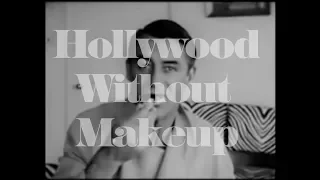 Hollywood Without Makeup (RARE HOME MOVIES)