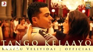 Kaatru Veliyidai - Tango Kelaayo | Mani Ratnam, AR Rahman | Karthi