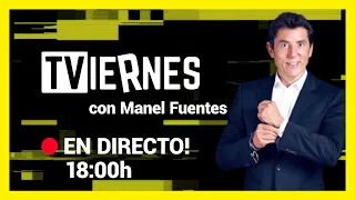 TVieRnes, con Manel Fuentes | EN DIRECTO [04x06]