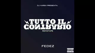 01 Tutto il contrario RMX (ft Danti) - Tutto il contrario remixtape - Fedez