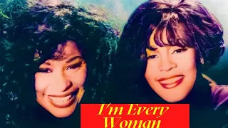 Whitney Houston & Chaka Khan I'm Every Woman