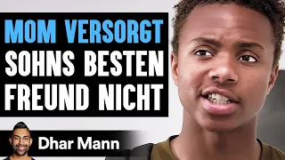 MOM VERSORGT Sohns Besten Freund Nicht | Dhar Mann