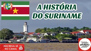 🇰🇧 📹🇧🇷 A HISTÓRIA DO SURINAME