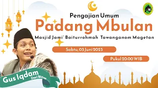 LIVE!! Pengajian Umum PADANG MBULAN Magetan Bersama Gus Iqdam dari Blitar - 03 Juni 2023