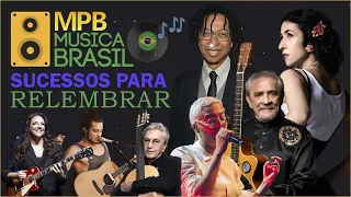 MPB - Sucessos Para Relembrar - Músicas Antigas MPB