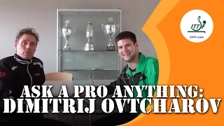 Ask A Pro Anything: Dimitirj Ovtcharov