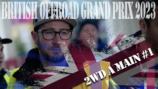 British Offroad Grand Prix 2023 - 2wd A Main Leg 1