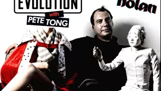 Pete Tong Evolution NOLAN guestmix