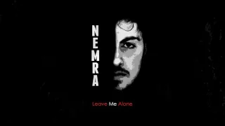 Nemra - Leave me alone (Album Version)