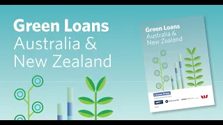 Green Loans, The New Market: Report Launch & Outlook: Australia and New Zealand