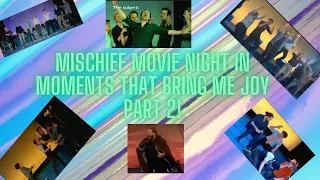 Mischief Movie Night In Moments That Bring Me Joy PART 2