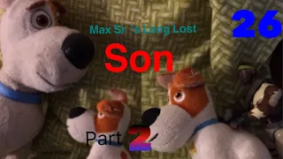 The Secret Life of Pets 2 - Episode 26 - Max Sr.'s Long Lost Son!