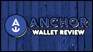 Anchor Wallet Review