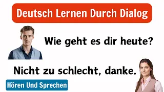 Deutsch Lernen Mit Dialogen: Grundlagen für Hören und Sprechen für Anfänger