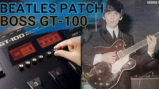 Boss GT100 "Day Tripper" BEATLES Sound (Gretsch Patch)