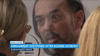 Holy Fire: Arson suspect's arraignment suspended after bizarre outbursts in court | ABC7