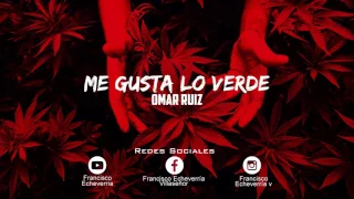 Me gusta lo verde - Omar Ruiz (Estudio)