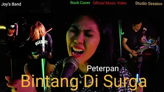 Bintang Di Surga (Peterpan) - ROCK COVER by Joy's Band (Official Music Video)
