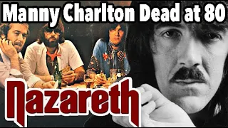 Nazareth's Manny Charlton Dead at 80 - Original Guitarist