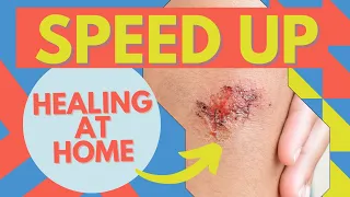 Wound Care! How To Heal Faster At Home