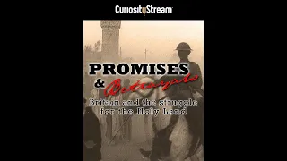 Promises & Betrayals: Britain and the Struggle for the Holy Land (2002)