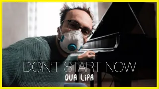 DON'T START NOW - Dua Lipa (Piano Cover from Quarantine) | Costantino Carrara