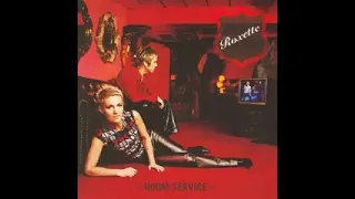 Roxette - Room Service "Bringing Me Down To My Knees"