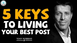 Tony Robbins Motivation - 5 Keys to Living Your Best Post Pandemic Life