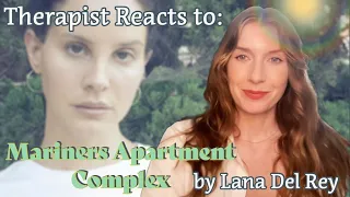 Therapist Reacts To: Mariners Apartment Complex by LDR