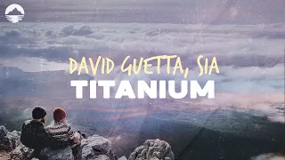 David Guetta - Titanium (feat. Sia) | Lyrics