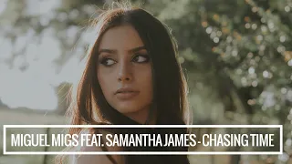 Miguel Migs feat. Samantha James - Chasing Time