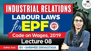 Code on Wages, 2019 Explained | Labour Laws, Industrial Relations | UPSC | StudyIQ