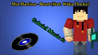 Musicas que eu escuto #1 (Mia Martina - Beast (feat. Waka Flocka))