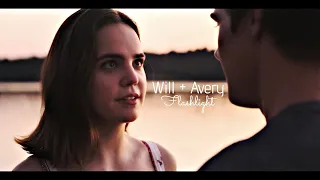 Will & Avery || “I lied. It meant everything.” || A Week Away