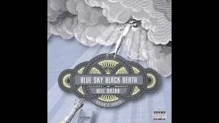 Blue Sky Black Death & Hell Razah - "Poor Righteous Dreams" [Official Audio]