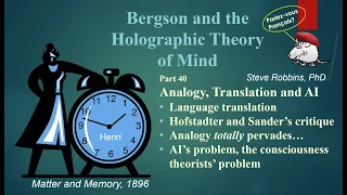 Bergson's Holographic Theory - 40 - Analogy, translation & AI