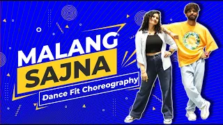 Malang Sajna Dance | Dance Fitness Choreography | Sachet Parampara | FITNESS DANCE With RAHUL