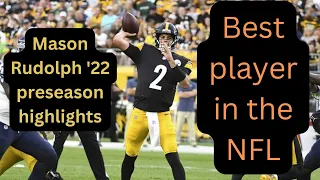 Mason Rudolph 2022 preseason highlights - best player in the NFL