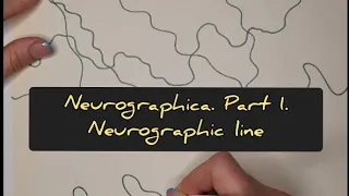 Neurographica. Part 1. Neurographic line