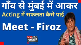 U.P से TV तक | UP to TV Actor | FIROZ KHAN with virendra rathore  |#Filmy Funday| Joinfilms