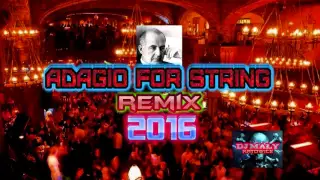 Adagio For Strings ( Remix 2016 )