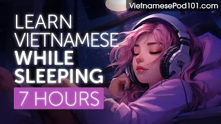 Learn Vietnamese While Sleeping 7 Hours - Learn ALL Basic Phrases