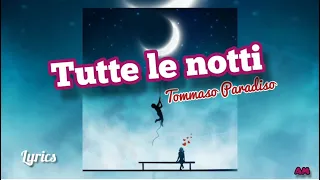 Tommaso Paradiso - Tutte le notti (Testo/lyrics)