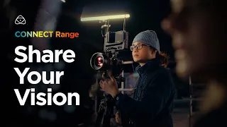 Share Your Vision | CONNECT Range