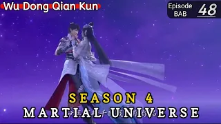 Episode 48 || Martial Universe [ Wu Dong Qian Kun ] wdqk Season 4 English story