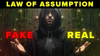 The Truth About The Law Of Assumption