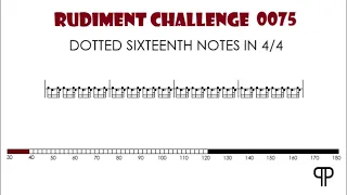 RUDIMENT CHALLENGE - 0075 - DOTTED SIXTEENTH NOTES IN 4/4 (PART TWO)