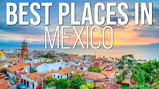 Top 10 Best Places to Visit in Mexico - Travel Video